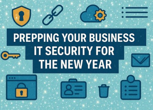 Prepping Your Business IT Security for the New Year